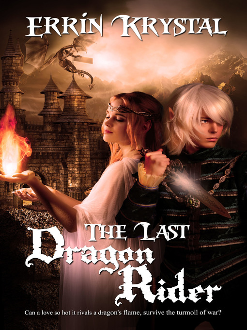 Title details for The Last Dragon Rider by Errin Krystal - Available